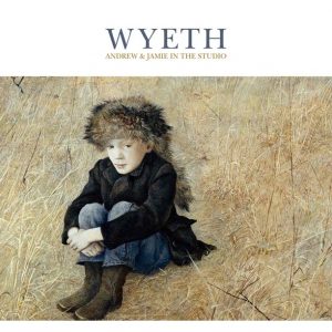 WYETH: ANDREW & JAMIE IN THE STUDIO - Farnsworth Art Museum